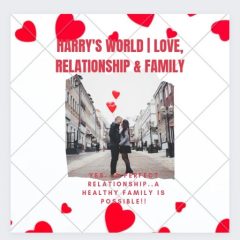 HARRY'S WORLD | LOVE, RELATIONSHIP & FAMILY